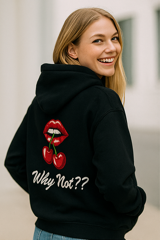Hoodie Why Not??